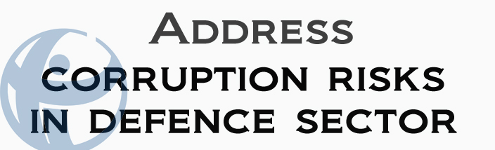 Address Corruption Risks in the Defence Sector