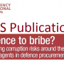 Licence to Bribe? Reducing corruption risks around the use of agents in defence procurement