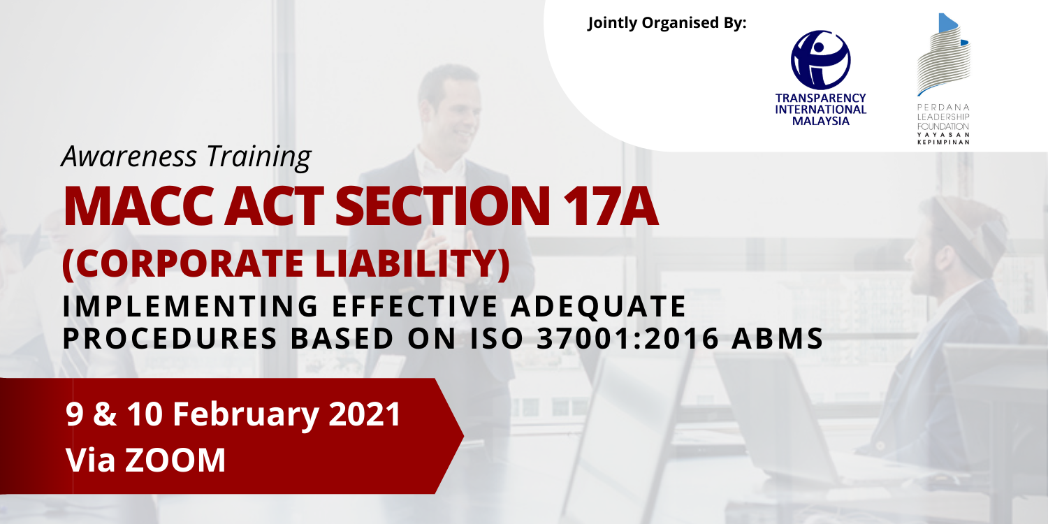 Training on MACC Act Section 17A - Implementing Effective Adequate Procedures Based On ISO 37001:2016 ABMS