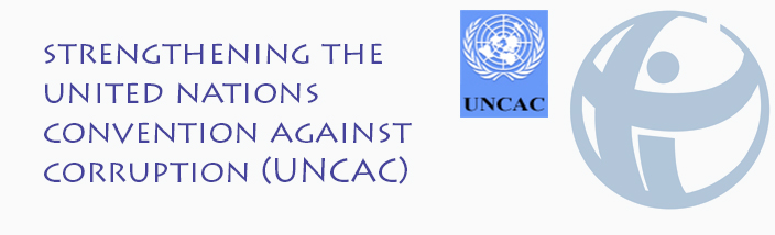 Strengthening the United Nations Convention Against Corruption (UNCAC)